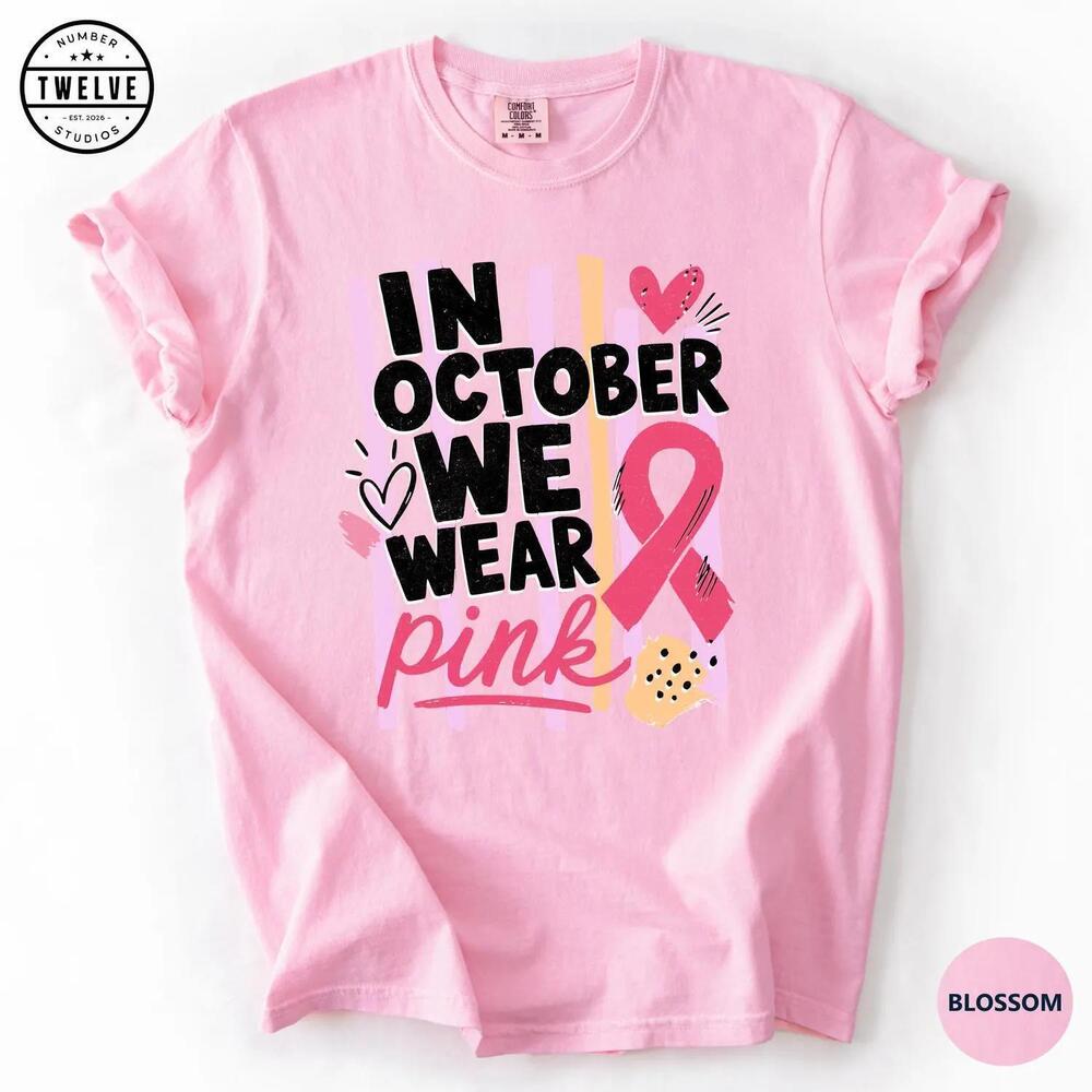 In October We Wear Shirt,  Awareness Tee, Ribbon